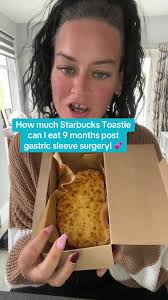 Post-Gastric Sleeve: My Starbucks Toastie Journey