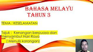 More images for karangan bahasa melayu tahun 3 » Bm Tahun 3 Menulis Karangan Youtube