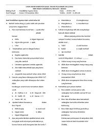 Soal dan jawaban pts/pas/pat/us ganjil dan genap khusunya kelas 10,11 dan 12 lengkap mata pelajaran kurikulum 2013 ini merupakan soal latihan saja, ada atau tidaknya itu semua tergantung guru sendiri orang yang membuat soal nya tersebut. Soal Dan Jawaban Agama Islam Kelas 12