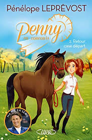 Лепрево пенелопа (penelope leprevost) конный спорт франция 01.08.1980. Penny En Concours Tome 2 Retour Case Depart French Edition Kindle Edition By Leprevost Penelope Dieuleveult Olivia De Beck Laurie Children Kindle Ebooks Amazon Com