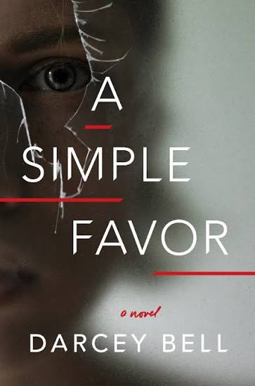 A Simple Favor by Darcey Bell | Goodreads
