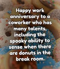 Use the large collection below to wish a friend, colleague or boss congratulations on their. Funny Work Anniversary Quotes To Put Smile On Their Faces