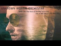 Otis Redding Sitting On The Dock Of The Bay Lyrics Youtube Unknown Mortal Orchestra Performs Otis Redding S Sittin On The Dock Of The Bay Dock Of The Bay Orchestra Best Track