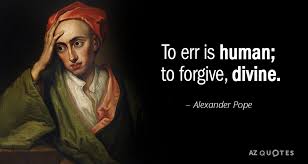 Alexander Pope Quote To Err Is Human To Forgive Divine