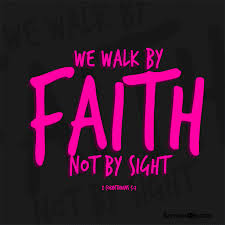 For we walk by faith, not by sight.(2 corinthians 5:7). Quotes About Walk By Faith 44 Quotes