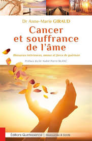 Deja praticien, praticienne ou maitre/enseignant ? Cancer Et Souffrance De L Ame Blessures Interieures Amour Et Force De Guerison Blessures Interieures Amour Et Force De Guerison Broche Anne Marie Giraud Achat Livre Fnac