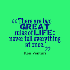 People thought i was cocky because i didn't talk much. Ken Venturi S Quote About Rules Life There Are Two Great Rules
