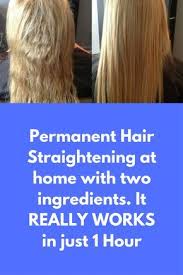 Permanent Hair Straightening At Home With Two Ingredients It Really Works In Just 1 H Hair Straightening Treatment Straightening Natural Hair Hair Smoothening