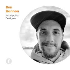 Meet Ben Hannon! Role at Farm: Principal UI Designer Alma Mater:  Massachusetts College of Art and Design, BFA in Industrial Design; Tufts  University, MS in Human Factors Engineering Professional Experience: 9  Years (