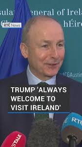 Taoiseach Micheál Martin has said US President Donald Trump is “always  welcome to visit Ireland” ahead of his White House visit tomorrow., Mr  Trump will host the Taoiseach in the Oval Office of the ...