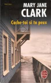 J'peux pas m'faire passer pour c'que j'suis. Acheter Cache Toi Si Tu Peux De Mary Jane Clark Occasion Quai Des Livres Le Livre D Occasion Pas Cher