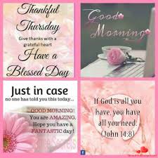 Check spelling or type a new query. 8 Thursday Ideas Thursday Greetings Good Morning Thursday Morning Blessings
