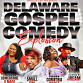 Delaware Gospel Comedy Explosion