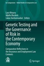 If the company eventually doesn't cover your insurance. Genetic Testing And The Governance Of Risk In The Contemporary Economy Comparative Reflections In The Insurance And Employment Law Contexts Lara Khoury Springer