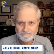 As many of you know, Rob Vaughn, our recently retired anchor, has been  undergoing treatment for prostate cancer. He updated us