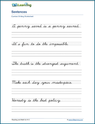 Use this calligraphy and writing by hand practice sheets to target specific letter formations, linked with the sound which the letter most commonly makes. Writing Cursive Sentences Worksheets Free And Printable K5 Learning