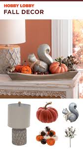 Fall Decor At Hobby Lobby In 2020 Fall Decor Decor Fall Centerpiece