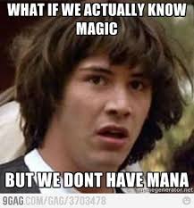 What If We Actually Know Magic Memes Funny Memes Funny