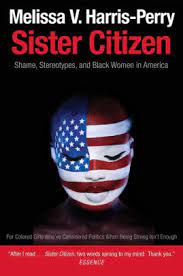 Baca manga shame room chapter 5 bahasa indonesia terbaru di bacamanhua.manga shame room bahasa indonesia selalu update di bacamanhua.jangan lupa membaca update manga lainnya ya. Sister Citizen Shame Stereotypes And Black Women In America By Melissa V Harris Perry 9780300188189 Paperback Barnes Noble