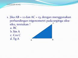 Contoh Soal Trigonometri Pada Segitiga Siku Siku Dapatkan Contoh