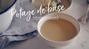 potage de base aux haricots blancs recipe cooking basics soup recipes recipes