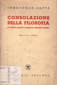 Conosciuto e amato da lettori illustri di ogni epoca, da dante a casanova, da machiavelli a chaucer. Consolazione Della Filosofia Innocenzo Cappa Filosofia Medievale Filosofia Libreria Dimanoinmano It