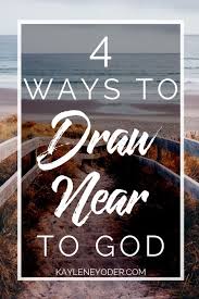 For instance, refugee david lived in caves in the wilderness for years as he. Four Ways To Draw Closer To God Kaylene Yoder