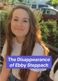 The Disappearance of Ebby Steppach: True Crime Insights