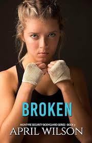 Broken: McIntyre Security Bodyguard Series