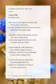 A Late Walk By Robert Frost Garden Poems Poem A Day Beautiful Poetry