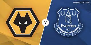 Everton vs wolverhampton wanderers preview: Wolves Vs Everton Prediction And Betting Tips Mrfixitstips