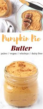 Pumpkin Pie Butter Recipe Food Pumpkin Recipes Fall Recipes