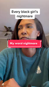 Black Girl's Worst Nightmare