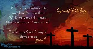 What Is Good Friday Holy Friday Why Is Good Friday Goodfriday Called Good If It Was The Day In 2020 Good Friday Images Good Friday Quotes Jesus Its Friday Quotes