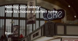 Generate unique business name ideas for your dessert store and instantly check domain name availability. Bakery Names Cute And Creative Name Ideas For Bakery Businesses Poster Pos