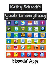 Bloomin Apps Kathy Schrock S Guide To Everything Educational Technology Mobile Learning Classroom Apps