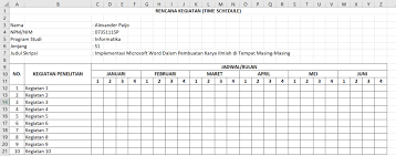 Selain itu dengan adanya jadwal pelajaran maka pelajar dapat mempersiapkan diri untuk mendalami materi lebih dulu. Membuat Lembar Rencana Kegiatan Time Schedule Penelitian Skripsi Menggunakan Excel Tutup Kurung
