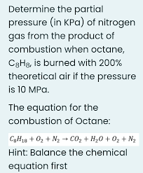 Solved 35. Consider The Combustion Of Octane In The | Chegg.Com