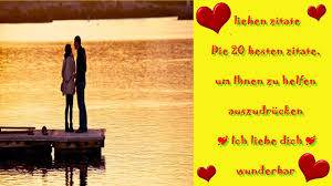 Lieben Zitate Die 20 Besten Zitate Um Ihnen Zu Helfen Auszudrücken Ich Liebe Dich Wunderbar
