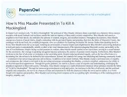 Miss Maudie Atkinson Quotes, Analysis: To Kill A Mockingbird