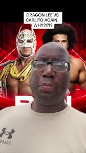 #greenscreen this is all they have announced for #WWERAW tongiht:  #dragonlee vs #Carlito for the 200th time. Why?!?!?