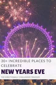 Best Places To Celebrate New Years Eve Around The World In 2020 New Year S Eve Around The World Celebration Around The World New Years Eve
