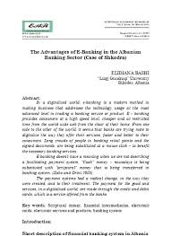This deposit guarantee scheme applies to all accounts made by natural persons, legal entities and covers up to up to 100,000 eur per bank per depositor. The Advantages Of E Banking In The Albanian Banking Sector Case Of Shkodra