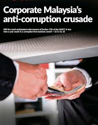The prime minister of malaysia, tun dr mahathir mohamad has recently announced that the corporate liability provisions under this macc amendment act are expected to. Anti Corruption Crusade In Full Force In Corporate Malaysia Rightways