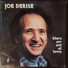 JOE DERISE Blues Are Out Of Town 1983 LP vintage jazz EX condition FREE  SHIPPING