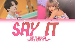 Jungkook takes front and center during many of bts's songs and as he's grown older so have his skills. Lisa Say It Ft Jungkook Color Lyrics Eng Rom Han By Janny Youtube