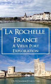 La Rochelle France In Two Days Outchasingstars Com La Rochelle Europe Travel European Travel