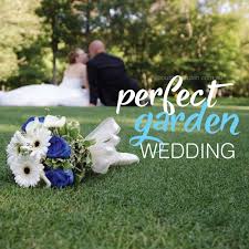 See more ideas about wedding, wedding inspiration, garden wedding. How To Create The Perfect Garden Wedding About The Garden Magazine