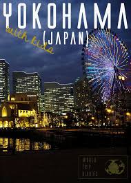 Yokohama With Kids Japan For Families World Trip Diaries Japan Travel Guide Trip Japan