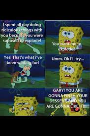 Spongebob Spongebob Funny Funny Spongebob Memes Spongebob Quotes